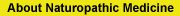 About Naturopathic Medicine